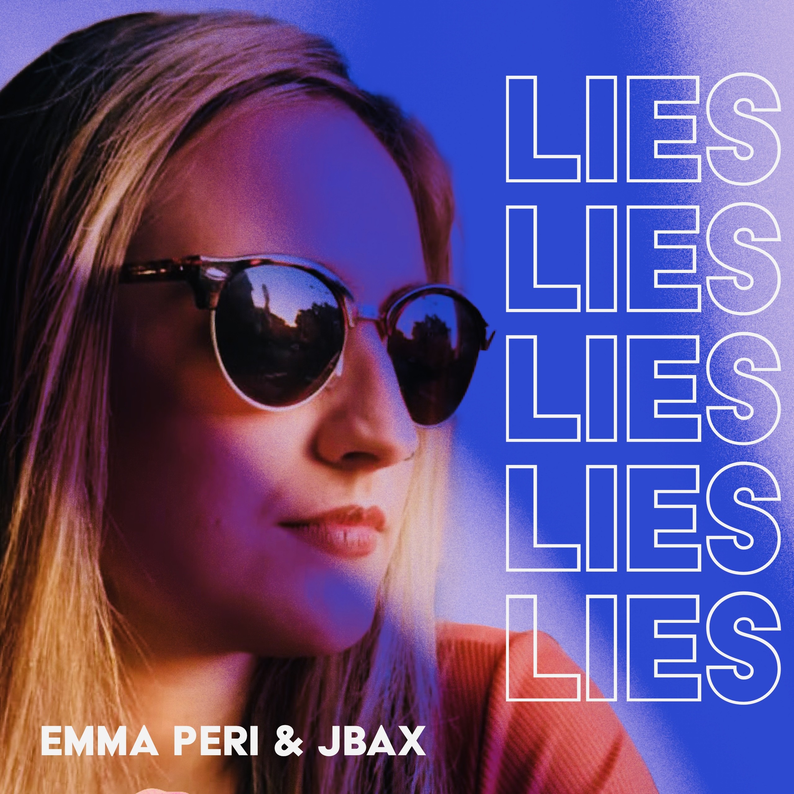 LIES (JBAX & Emma Peri)