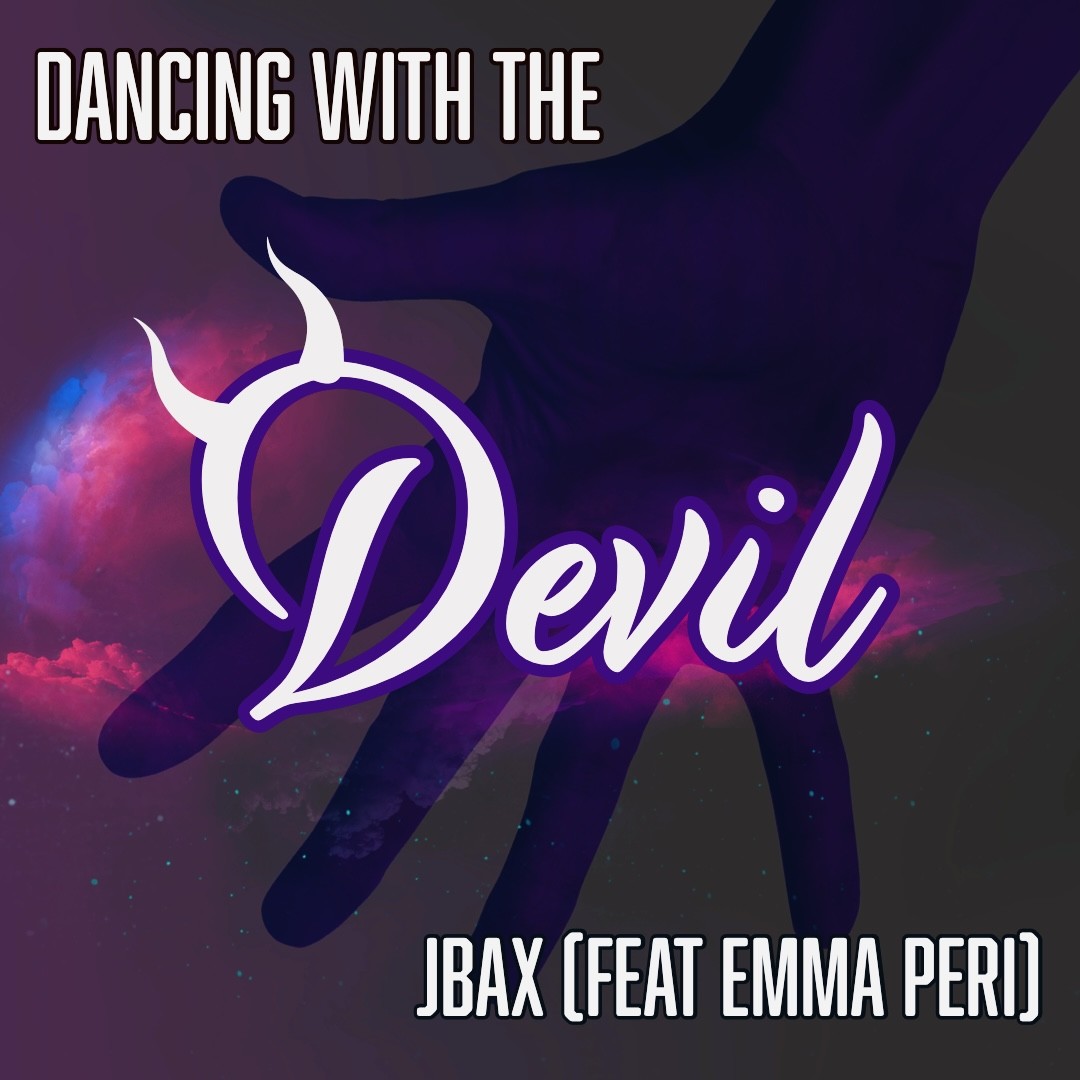 Dancing With The Devil (JBAX & Emma Peri)
