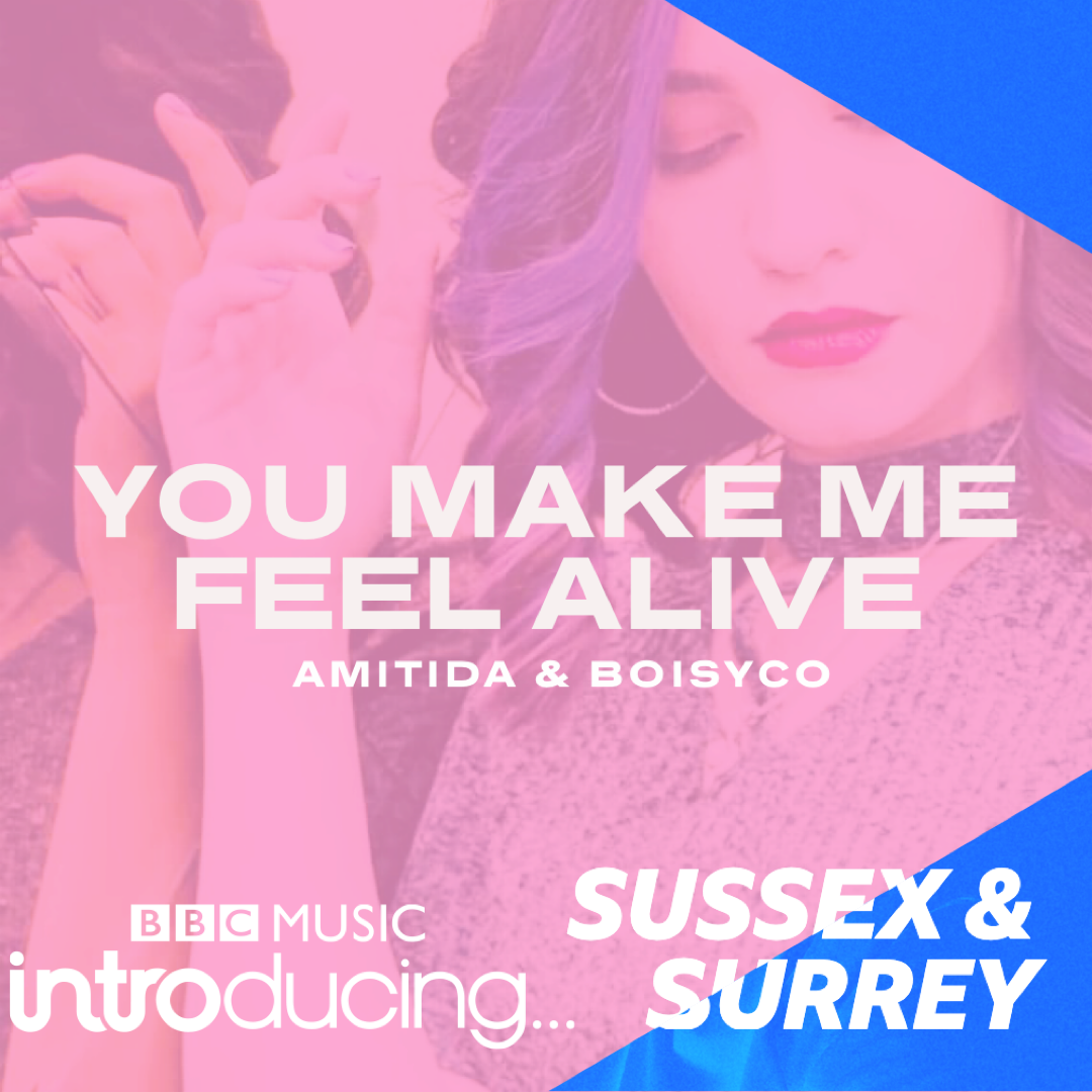 You Make Me Feel Alive (Amitida & BOISYCO)