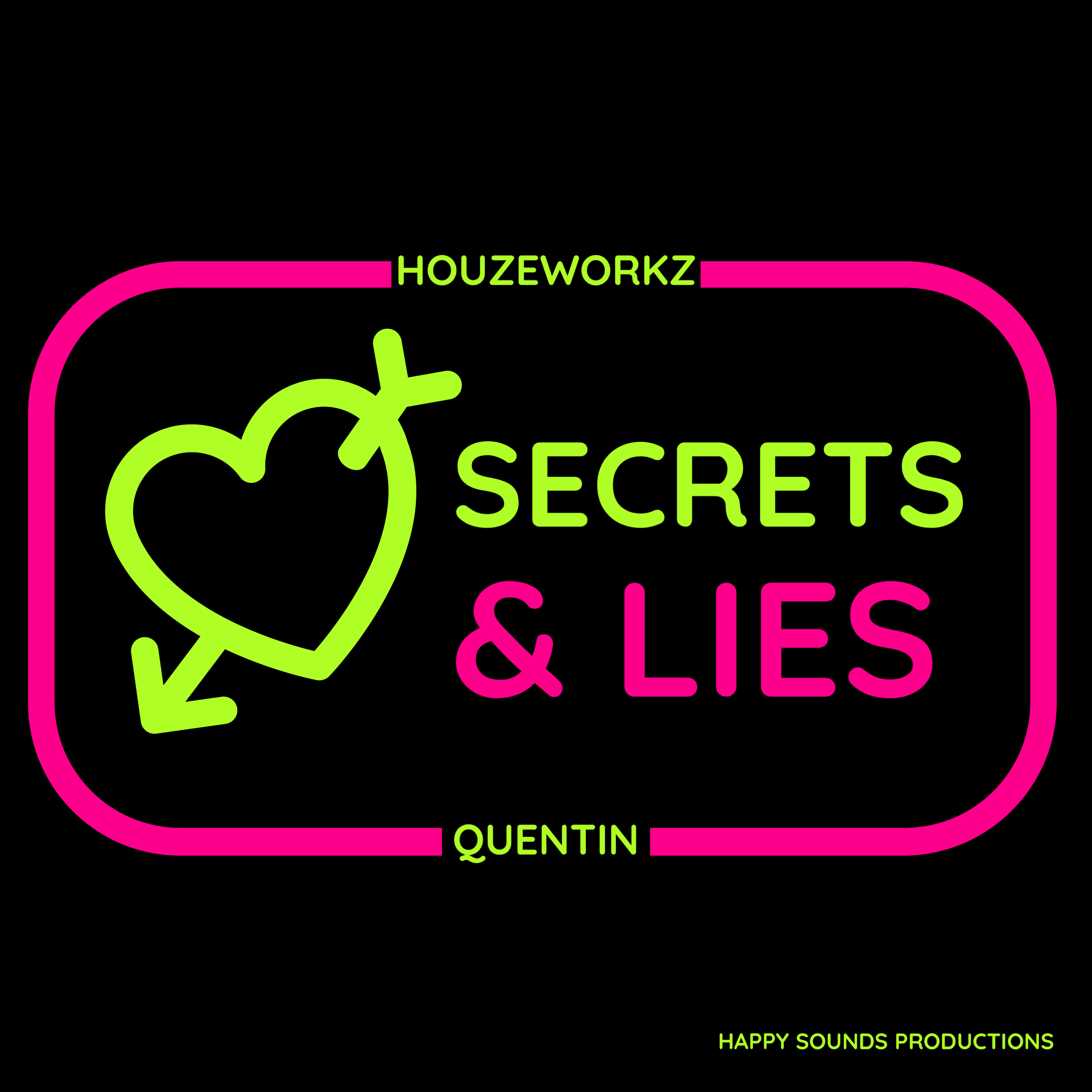 Secrets & Lies (HOUZEWORKZ & Quentin Hartz)
