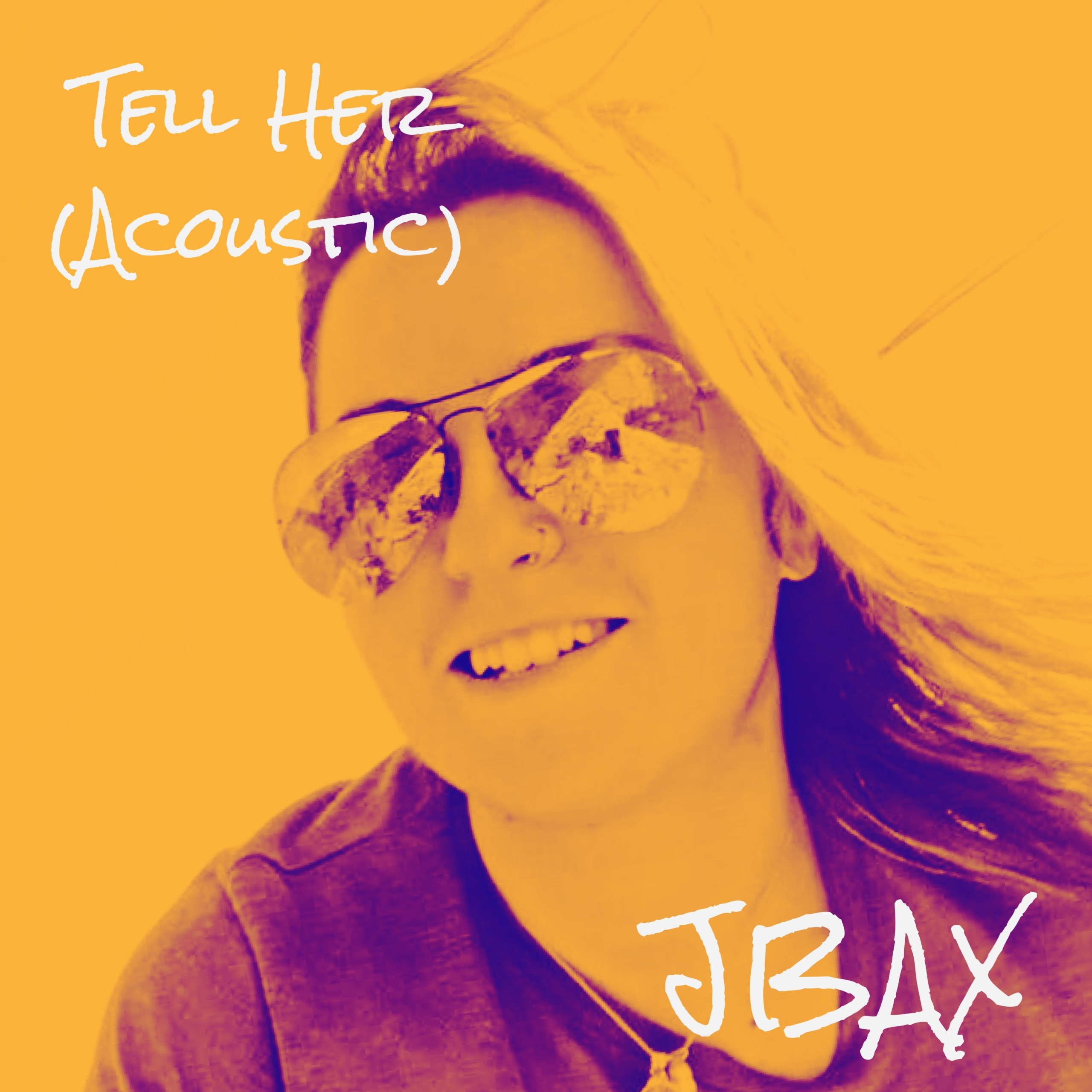 TELL HER – Acoustic (JBAX)