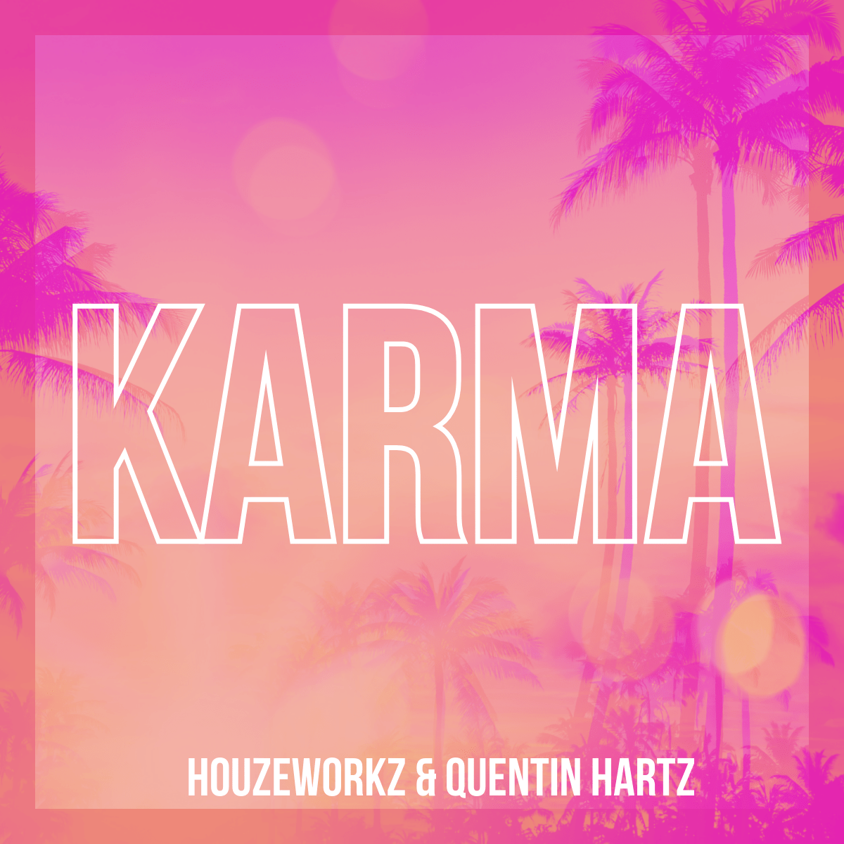 KARMA (HOUZEWORKZ & Quentin Hartz)